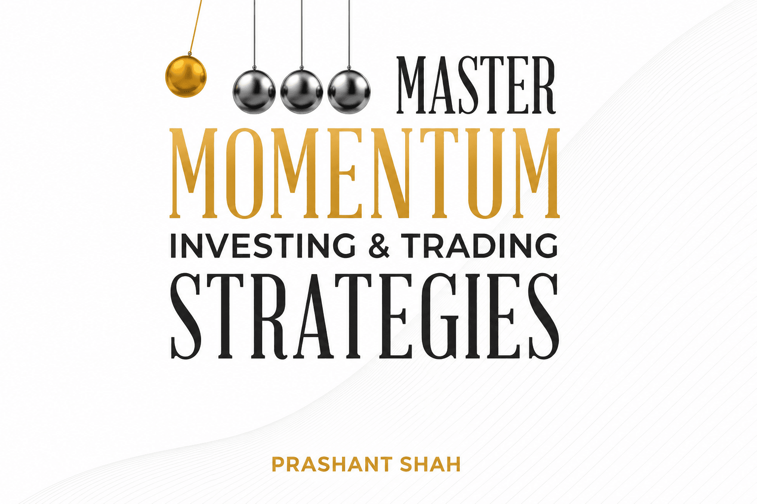 Master Momentum Investing & Trading Strategies
